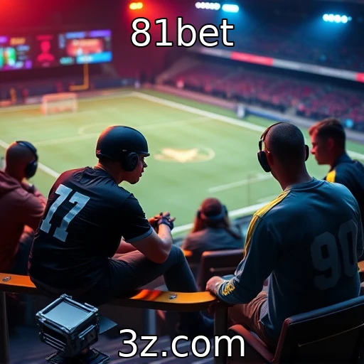 81bet Descubra como as apostas esportivas moldam o futuro do entretenimento