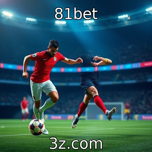 81bet Segredos das Apostas: Como Analisar Jogos de Futebol com Precisão